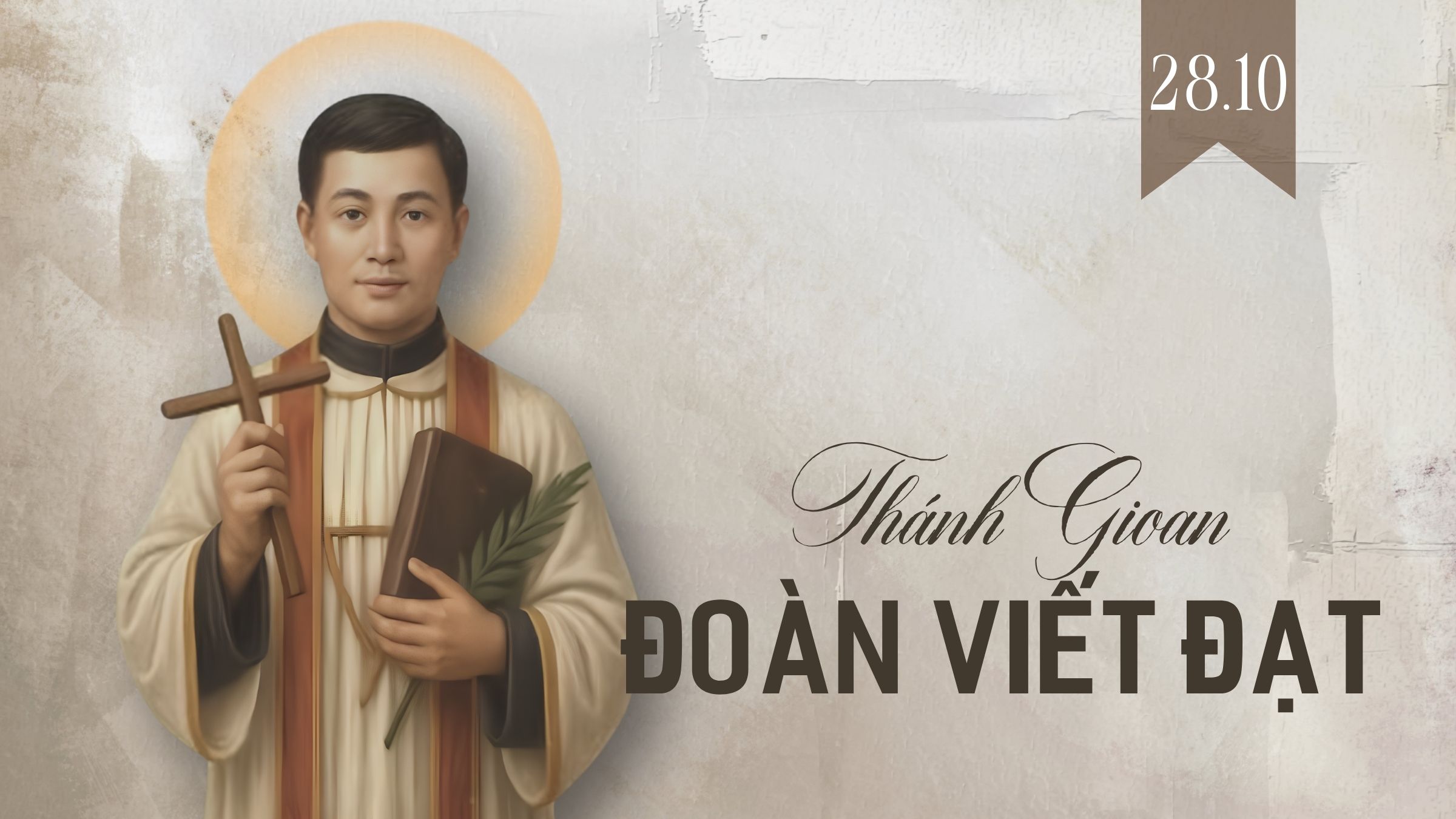 Thánh Gioan Đoàn Viết Đạt, tử đạo ngày 28 tháng 10 năm 1798